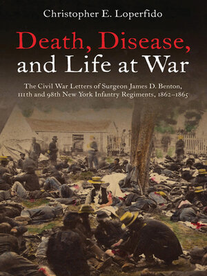cover image of Death, Disease, and Life at War